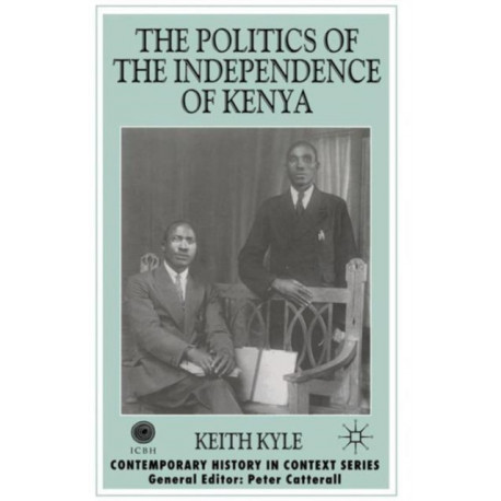 The Politics of the Independence of Kenya