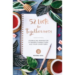 52 Lists For Togetherness: Journaling Inspiration to Deepen Connections with Your Loved Ones