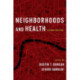 Neighborhoods and Health