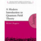 A Modern Introduction to Quantum Field Theory