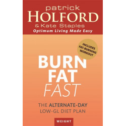 Burn Fat Fast: The alternate-day low-GL diet plan