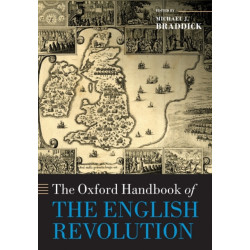 The Oxford Handbook of the English Revolution