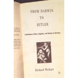 From Darwin to Hitler: Evolutionary Ethics, Eugenics and Racism in Germany