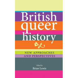 British Queer History: New Approaches and Perspectives