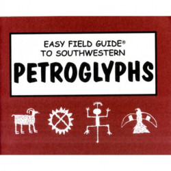 Easy Field Guide to Southwestern Petroglyphs