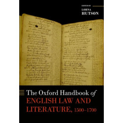 The Oxford Handbook of English Law and Literature, 1500-1700