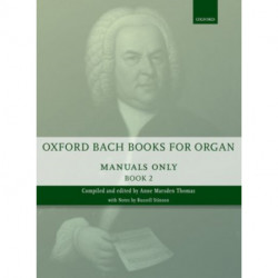 Oxford Bach Books for Organ: Manuals Only, Book 2: Grades 6-7