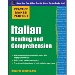 Practice Makes Perfect Italian Reading and Comprehension