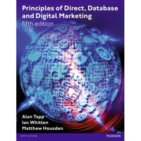 Principles of Direct, Database and Digital Marketing