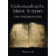 Understanding the Islamic Scripture: A Study of Selected Passages from the Qur'an