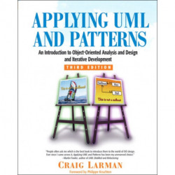 Applying UML and Patterns: An Introduction to Object-Oriented Analysis and Design and Iterative Development