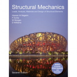 Structural Mechanics: Loads, Analysis,  Materials and Design of Structural Elements