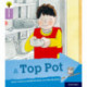 Oxford Reading Tree Explore with Biff, Chip and Kipper: Oxford Level 1+: A Top Pot