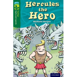 Oxford Reading Tree TreeTops Myths and Legends: Level 12: Hercules The Hero