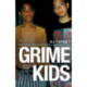 Grime Kids: NOW A MAJOR BBC DRAMA