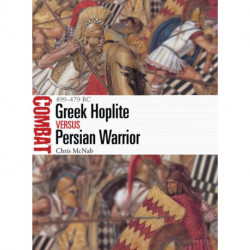 Greek Hoplite vs Persian Warrior: 499–479 BC