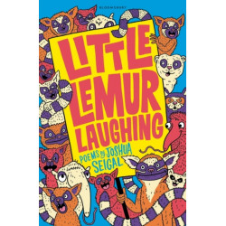 Little Lemur Laughing: By the winner of the Laugh Out Loud Award. ‘A real crowd-pleaser’ LoveReading4Kids