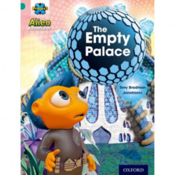 Project X: Alien Adventures: Turquoise: The Empty Palace