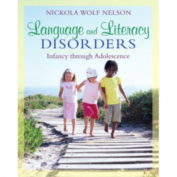 Language and Literacy Disorders: Infancy through Adolescence
