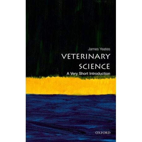 Veterinary Science: A Very Short Introduction