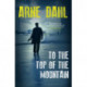 To the Top of the Mountain