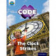 Project X CODE Extra: Purple Book Band, Oxford Level 8: Wonders of the World: The Clock Strikes