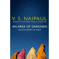 An Area of Darkness: His Discovery of India