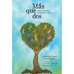 Mas que dos: Una guia para el poliamor etico