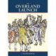 The Overland Launch