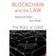 Blockchain and the Law: The Rule of Code
