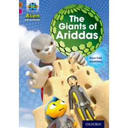 Project X Alien Adventures: Brown Book Band, Oxford Level 10: The Giants of Ariddas