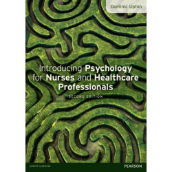 Introducing Psychology for Nurses and Healthcare Professionals