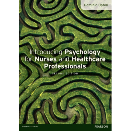 Introducing Psychology for Nurses and Healthcare Professionals