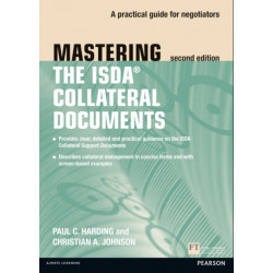 Mastering ISDA Collateral Documents: A Practical Guide for Negotiators