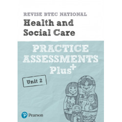Pearson REVISE BTEC National Health and Social Care Practice Assessments Plus U2 - for 2025 exams: BTEC