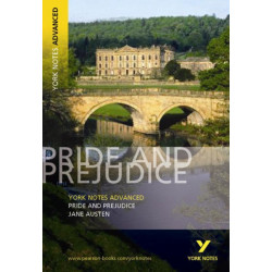 Pride and Prejudice (York Notes Advanced) English Literature Study Guide - for 2026, 2027 exams: York Notes Series