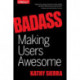 Badass – Making Users Awesome: Making Users Awesome