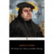 The Ninety-Five Theses and Other Writings