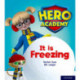 Hero Academy: Oxford Level 3, Yellow Book Band: It is Freezing