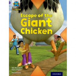 Project X Origins: Purple Book Band, Oxford Level 8: Habitat: Escape of the Giant Chicken