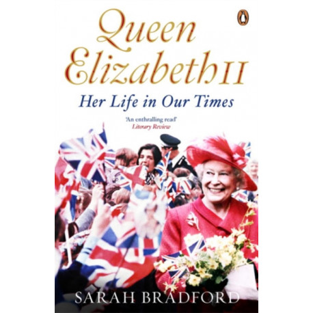 Queen Elizabeth II: Her Life in Our Times