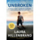 Unbroken (Movie Tie-in Edition): A World War II Story of Survival, Resilience, and Redemption