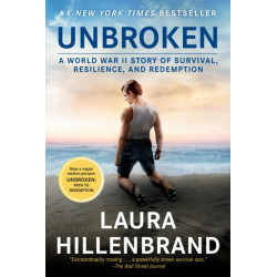 Unbroken (Movie Tie-in Edition): A World War II Story of Survival, Resilience, and Redemption