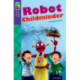 Oxford Reading Tree TreeTops Fiction: Level 11 More Pack B: Robot Childminder