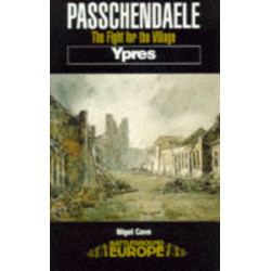 Passchendaele: The Fight for the Village
