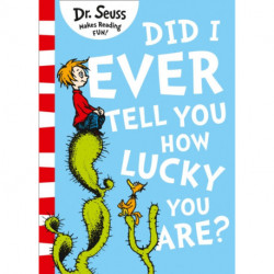 Did I Ever Tell You How Lucky You Are?