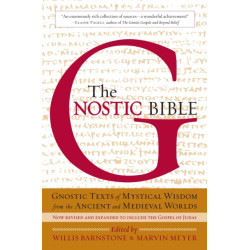The Gnostic Bible: Revised and Expanded Edition