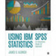 Using IBM SPSS Statistics: An Interactive Hands-On Approach