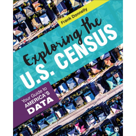 Exploring the U.S. Census: Your Guide to America’s Data