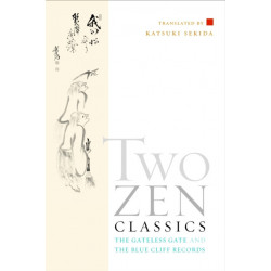 Two Zen Classics: The Gateless Gate and the Blue Cliff Records
